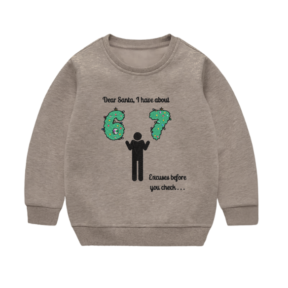 Youth “Dear Santa… I Have 6–7 Excuses” Holiday Sweater