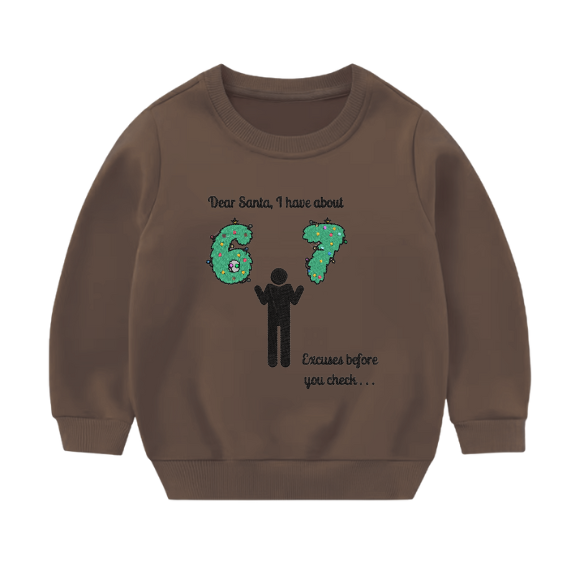 Youth “Dear Santa… I Have 6–7 Excuses” Holiday Sweater
