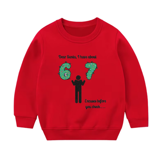 Youth “Dear Santa… I Have 6–7 Excuses” Holiday Sweater
