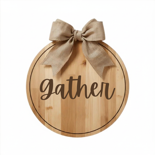 Round Wooden Sign Featuring the Word "Gather"