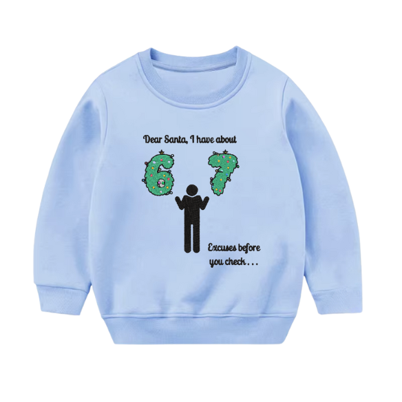 Youth “Dear Santa… I Have 6–7 Excuses” Holiday Sweater