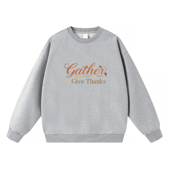 Gather & Give Thanks Crewneck Sweatshirt