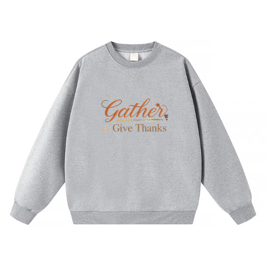 Gather & Give Thanks Crewneck Sweatshirt