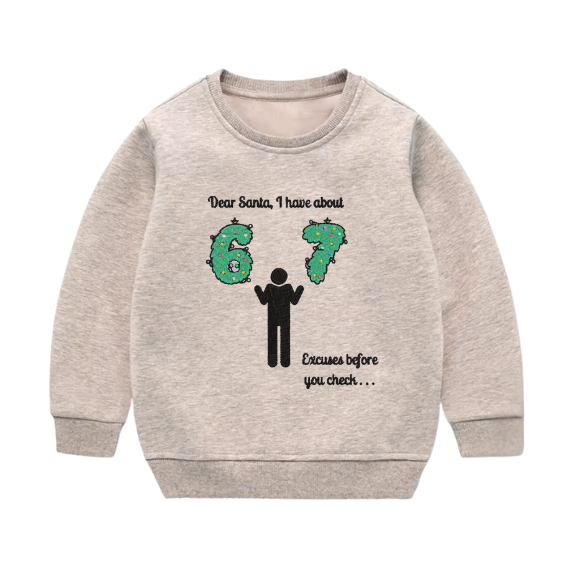 Youth “Dear Santa… I Have 6–7 Excuses” Holiday Sweater